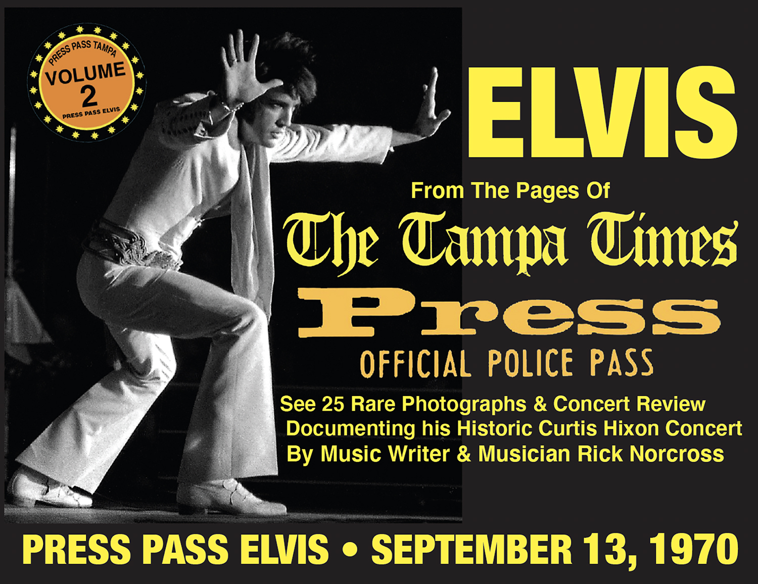 ABOUT PRESS PASS ELVIS - Press Pass Tampa